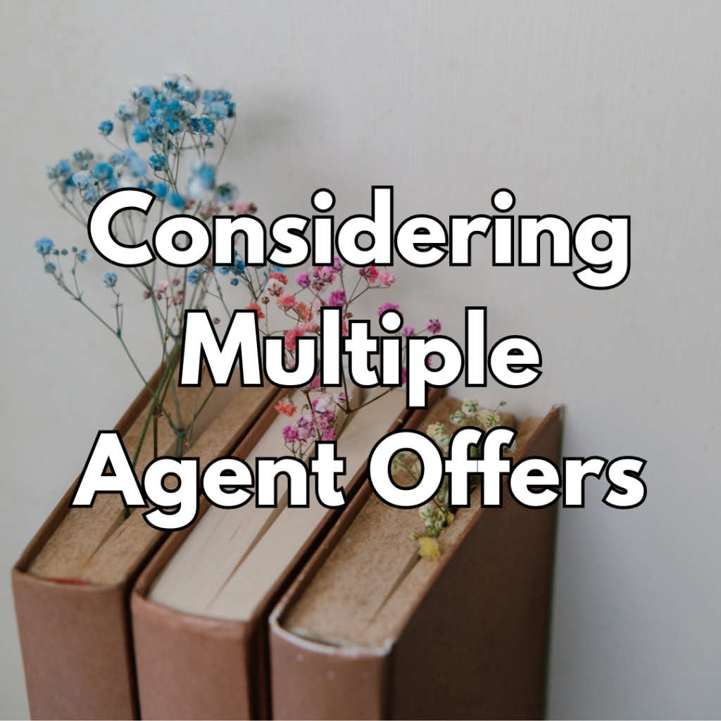 What to Do When You Have More Than One Agent Offer?